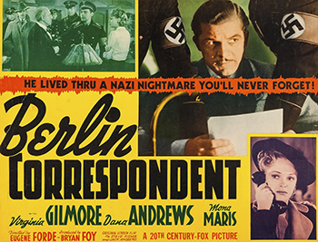 Berlin Correspondent: In 1941 Berlin, the Gestapo's efforts to uncover the source of vital information broadcast by American correspondent Bill Roberts (Dana Andrews) remains elusive. The Gestapo colonel in charge of the investigation presses his fiancée, Karen Hauen (Virginia Gilmore), to help and, with reluctance, she agrees. After befriending Bill, Karen discovers how he receives the information, but when she also learns who provides it, she is exposed for the first time to the brutal tactics of her government. 1942 