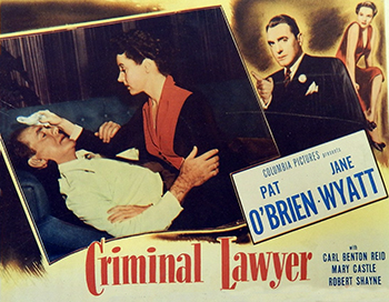 Criminal Lawyer: A tricky trial lawyer (Pat O'Brien) takes to drink when a bar association refuses to back him for judge. 1951