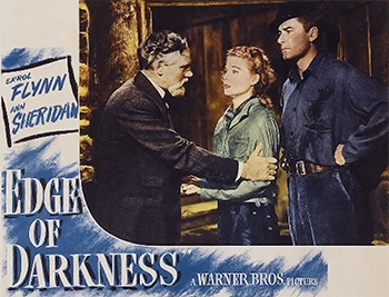 Edge of Darkness: In the Nazi-occupied Norwegian village of Trollness, citizens are preparing to resist their invaders. As British forces sneak a cache of weapons into the woods near the village, town doctor Martin Stensgard (Walter Huston) ; his beautiful young daughter, Karen (Ann Sheridan) ; and her fisherman fiancé, Gunnar (Errol Flynn), lead the resistance. But when Karen's Nazi-collaborator brother, Johann (John Beal), reappears in town, she must decide whether to betray her family for her village. 1943