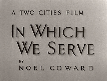 In Which We Serve: Co-directors David Lean and Noel Coward (in his sole filmmaking effort) created this patriotic World War II drama under the auspices of Great Britain's Ministry of Information. After the sinking of the HMS Torrin during the Battle of Crete in 1941, the ship's survivors -- including Captain Kinross (Noel Coward), Chief Petty Officer Hardy (Bernard Miles) and Seaman Blake (John Mills) -- recall their tour of duty in flashback while awaiting rescue in lifeboats being strafed by German airplanes. (1942)