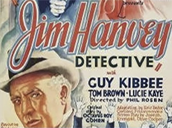 Jim Hanvey, Detective: An insurance company hires a sleuth (Guy Kibbee) to locate a rich woman's (Lucie Kaye) missing emerald.
