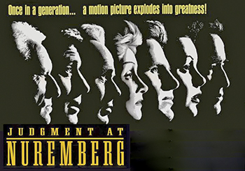 Judgment at Nuremberg: In 1947, four German judges who served on the bench during the Nazi regime face a military tribunal to answer charges of crimes against humanity. Chief Justice Haywood (Spencer Tracy) hears evidence and testimony not only from lead defendant Ernst Janning (Burt Lancaster) and his defense attorney Hans Rolfe (Maximilian Schell), but also from the widow of a Nazi general (Marlene Dietrich), an idealistic U.S. Army captain (William Shatner) and reluctant witness Irene Wallner (Judy Garland).