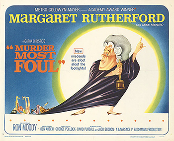Murder Most Foul: The sole dissenting member of a jury that aims to convict a man of murdering an actress, beloved Agatha Christie character Miss Jane Marple (Margaret Rutherford) joins a theatrical company to investigate the crime on her own. As she gets closer to H. Driffold Cosgood (Ron Moody) and his fellow performers, yet another actor is found dead. Her digging uncovers evil deeds that date back several years, but Miss Marple finds herself in danger as she closes in on the killer. (1964)