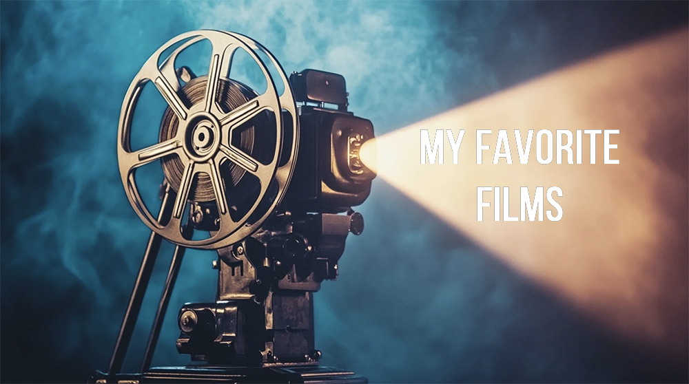 My Favorite Films