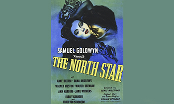 The North Star The exploits of a Ukrainian farming collective overrun by the Nazi invasion. A group of young people, including Marina Pavlova and Damian Simonov, are on a walking holiday and separated from the farming village but, led by Old Karp, they manage to smuggle a wagon-load of guns into the occupied village and lead the uprising against the Nazis, led by Col Harden. (1943)