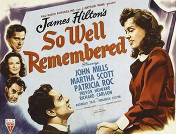 So Well Remembered: In a British mill town, newspaper editor George Boswell (John Mills) fights for better working conditions for miners. He falls in love with and marries Olivia (Martha Scott), but when a diphtheria epidemic kills the couple's young child due to Olivia's inaction, they divorce. Olivia remarries, while George continues fighting for reform. As time passes, the orphaned girl George helps raise and Olivia's son from her new marriage fall in love. George must help them get together. (1947)