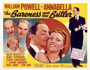 The Baroness and the Butler: Count Sandor (Henry Stephenson), the current prime minister of Hungary, is surprised to find that his longtime butler, Johann Porok (William Powell), has been elected to parliament. Porok swears to serve Sandor dutifully as a butler, even though he is publicly very critical of his employer as a leader. Sandor's daughter, Baroness Katrina (Annabella), chastises Porok for his political moves, but when the butler confesses his romantic feelings towards her, she begins to see him differently. (1938)