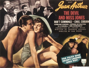 The Devil and Miss Jones: John P Merrick, the world's richest man, is annoyed to hear workers at one of his stores are trying to form a union. Getting a menial job, he's determined to root out the troublemakers, but soon finds their grievances are genuine through the eponymous Miss Jones, Merrick's co-worker and O'Brien's girlfriend. Eventually, Merrick leads the fight for decent rights and also finds a girl of his own. (1941)