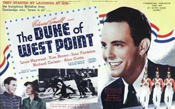 The Duke of West Point: A Cambridge rugby star (Louis Hayward) enters the U.S. Military Academy and rivals another cadet for an ingenue (Joan Fontaine).