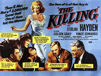 The Killing: Career criminal Johnny Clay (Sterling Hayden) recruits a sharpshooter (Timothy Carey), a crooked police officer (Ted de Corsia), a bartender (Joe Sawyer) and a betting teller named George (Elisha Cook Jr.), among others, for one last job before he goes straight and marries his fiancee, Fay (Coleen Gray). But when George tells his restless wife, Sherry (Marie Windsor), about the scheme to steal millions from the racetrack where he works, she hatches a plot of her own. (1956)